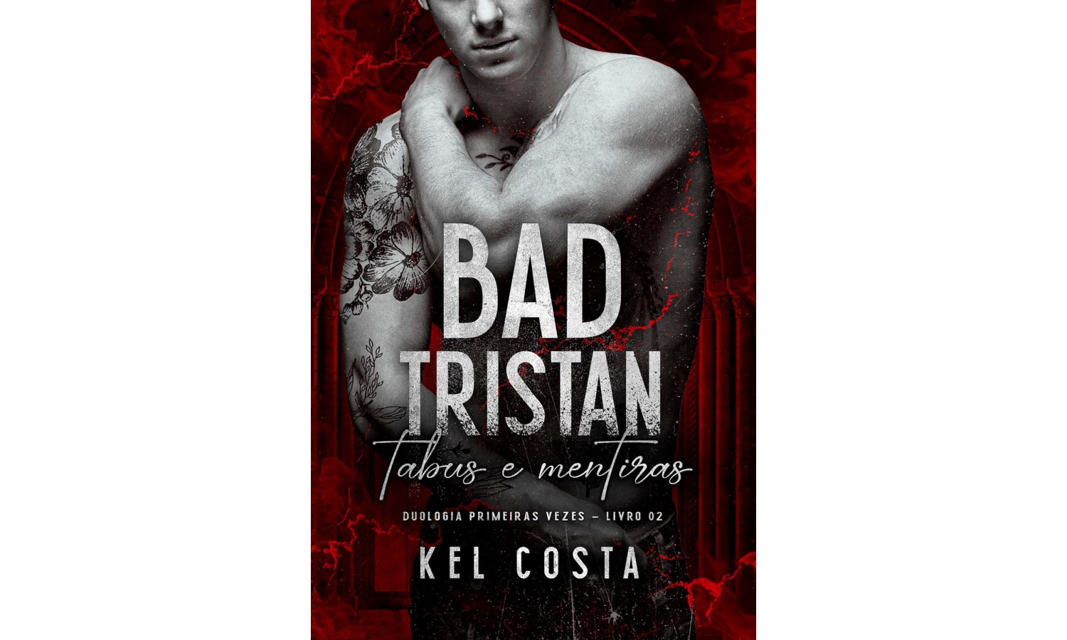 bad-tristan-primeiras-vezes-livro-2-de-kel-costa