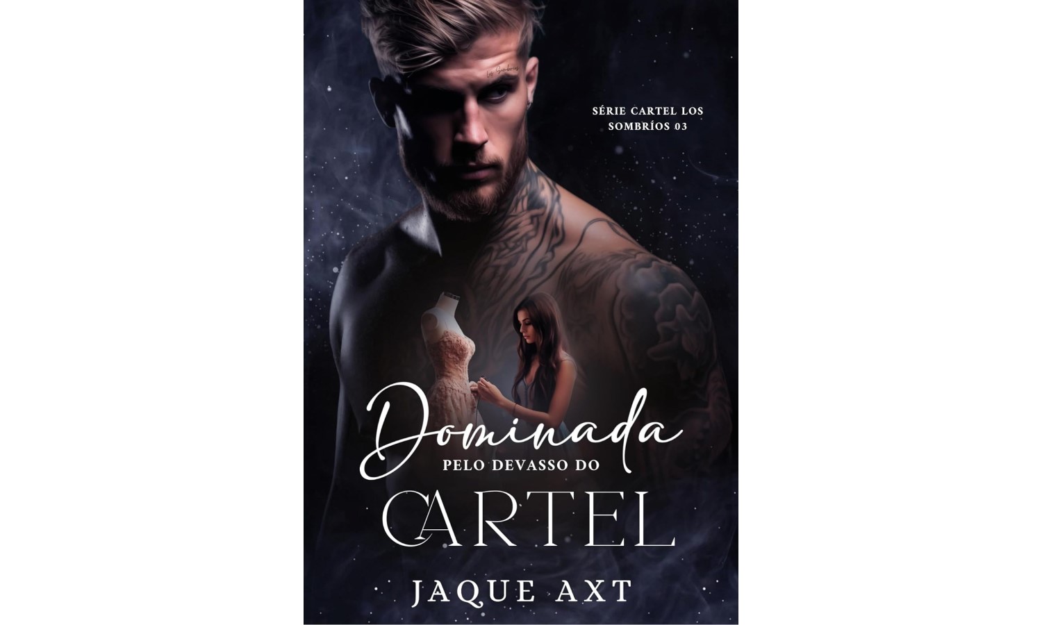 dominada-pelo-devasso-do-cartel-serie-cartel-los-sombrios-livro-3-de-jaque-axt