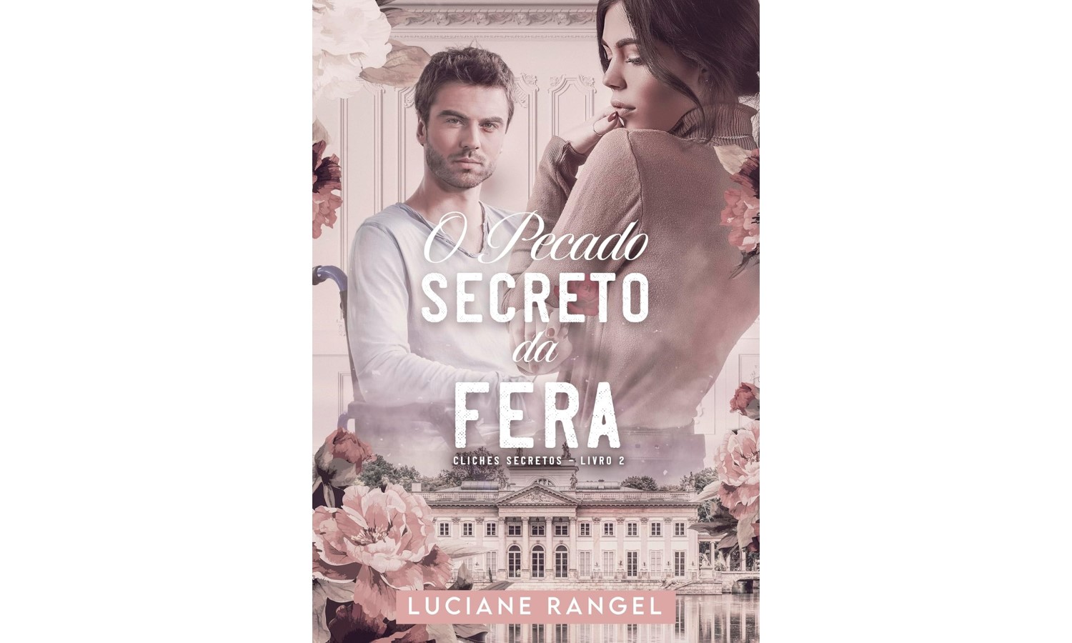 o-pecado-secreto-da-fera-cliches-secretos-livro-2-de-luciane-rangel