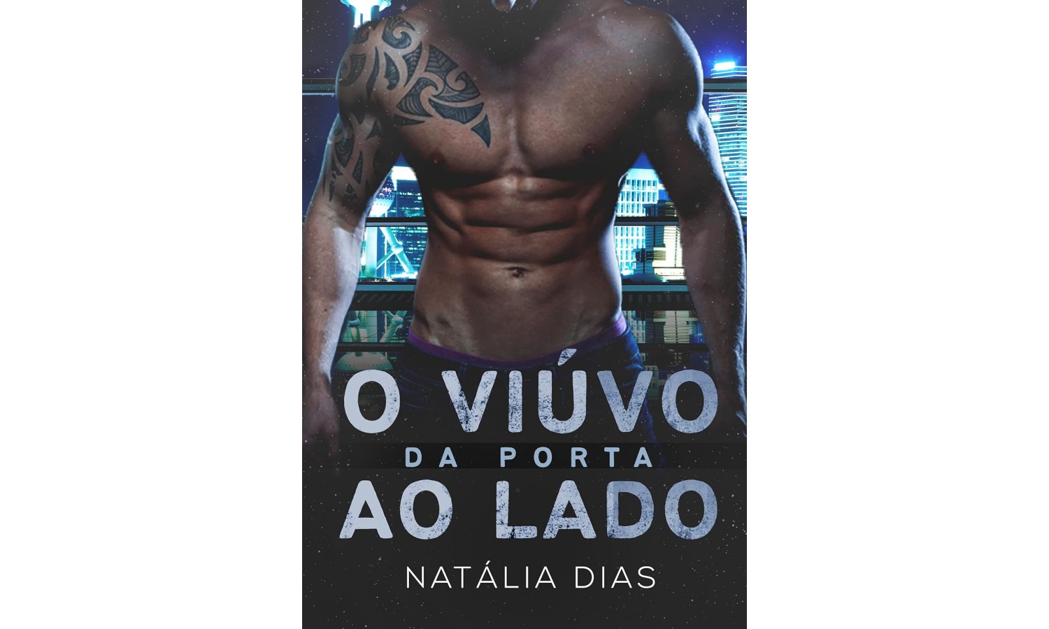 o-viuvo-da-porta-ao-lado-de-natalia-dias