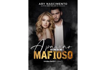 a-paixao-secreta-do-mafioso-irmaos-bellini-livro-3-de-ary-nascimento