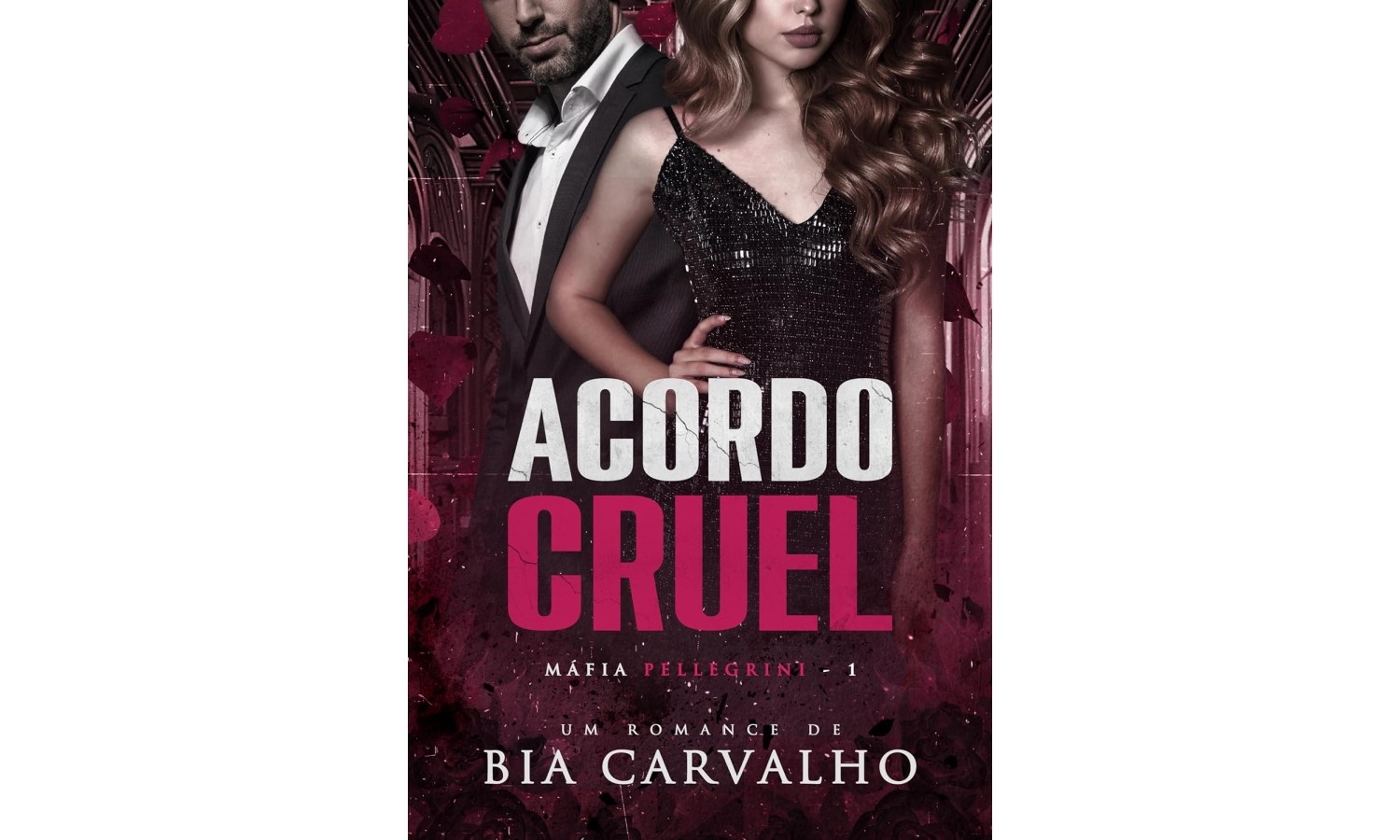 acordo-cruel-mafia-pellegrini-livro-1-de-bia-carvalho