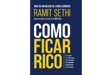 como-ficar-rico-sem-culpa-sem-desculpas-sem-enrolacao-um-programa-de-6-semanas-que-funciona-de-ramit-sethi