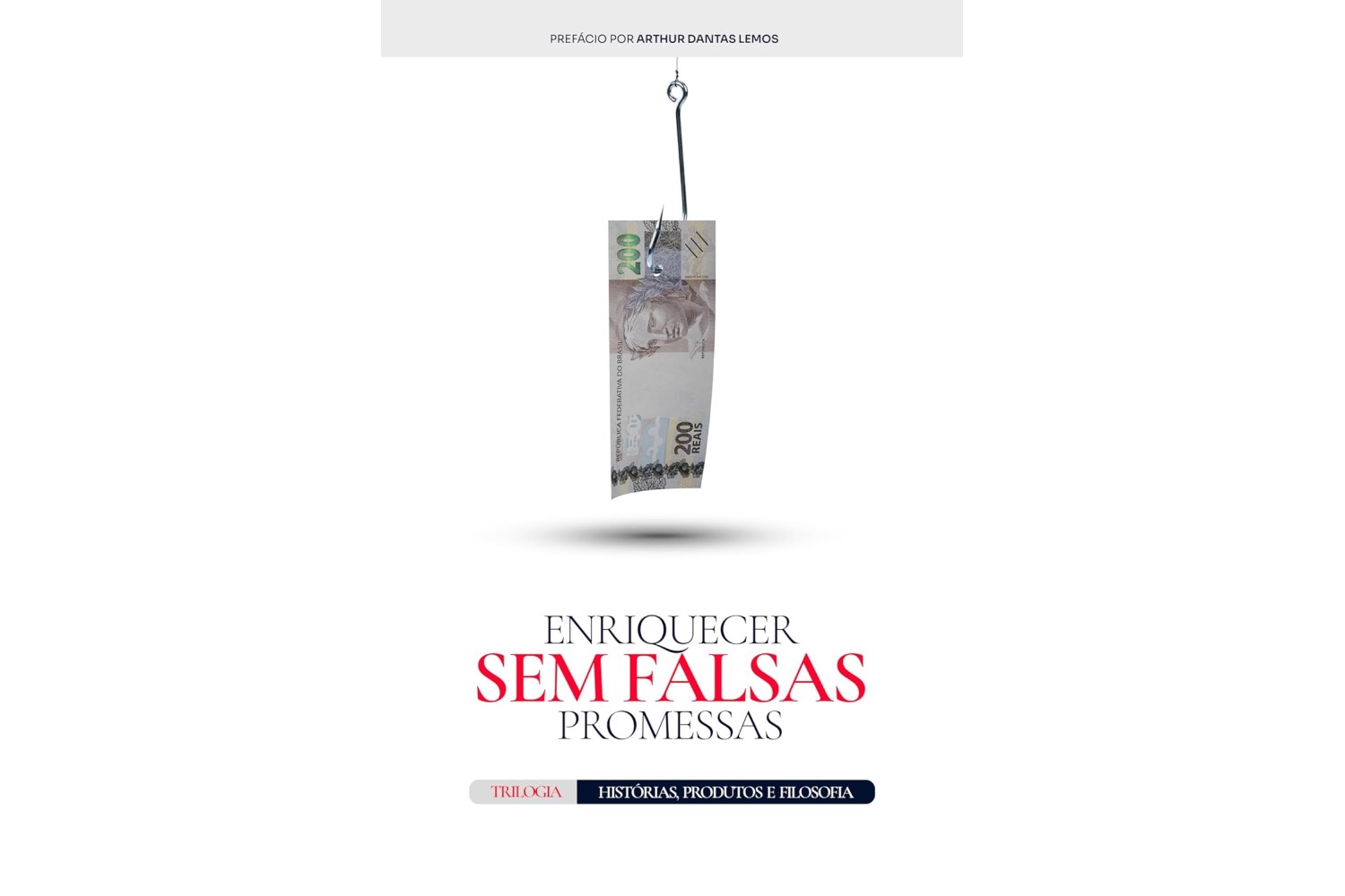 enriquecer-sem-falsas-promessas-de-arthur-lemos