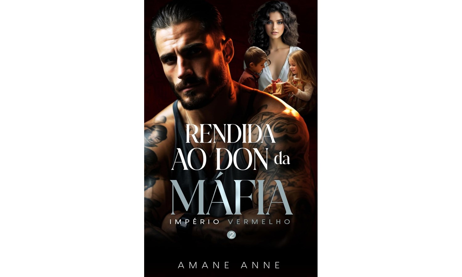 rendida-ao-don-da-mafia-imperio-vermelho-livro-2-de-amane-anne