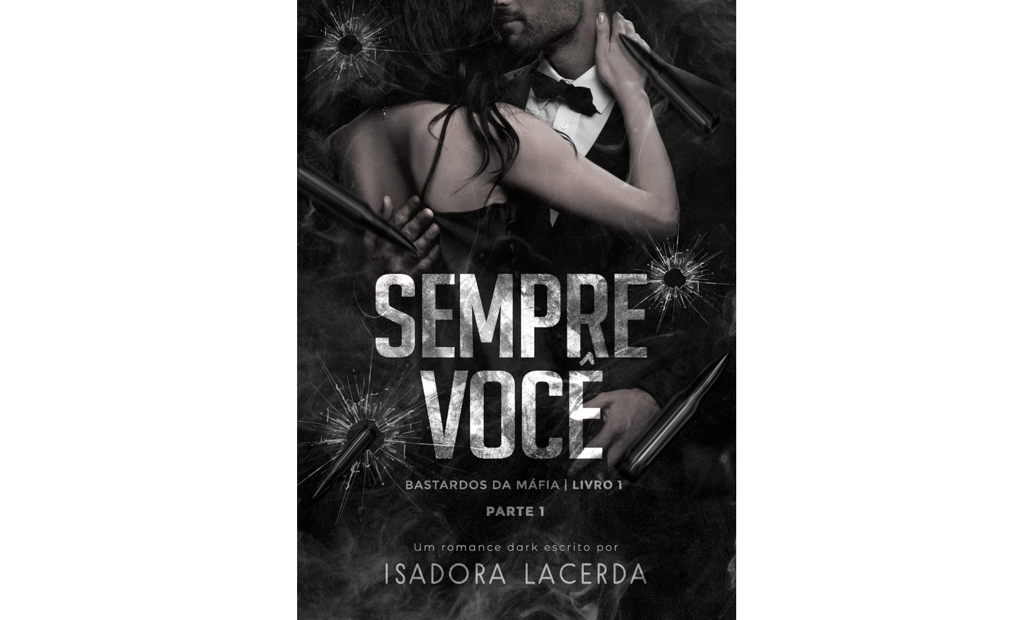 sempre-voce-bastardos-da-mafia-livro-1-parte-1-de-isadora-lacerda