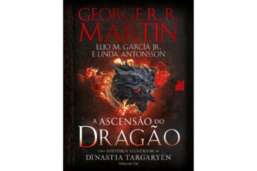 a-ascensao-do-dragao-uma-historia-ilustrada-da-dinastia-targaryen-volume-1-de-george-r-r-martin-linda-antonsson-e-elio-m-garcia-jr