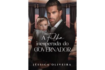 a-filha-inesperada-do-governador-de-jessica-oliveira