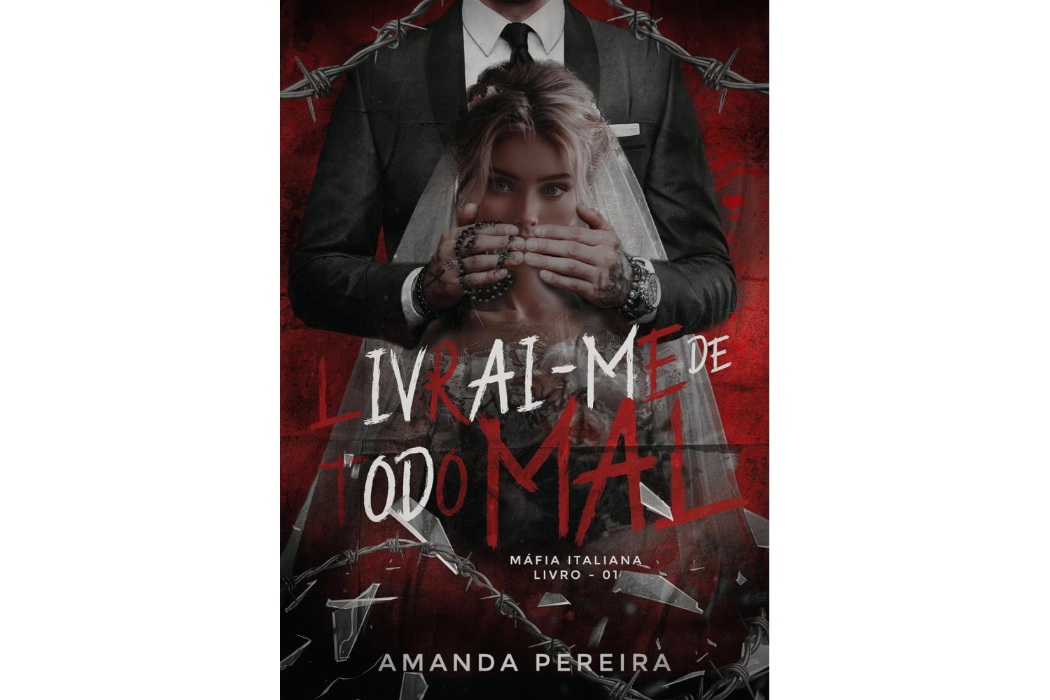 livrai-me-de-todo-mal-mafia-italiana-livro-1-de-amanda-pereira