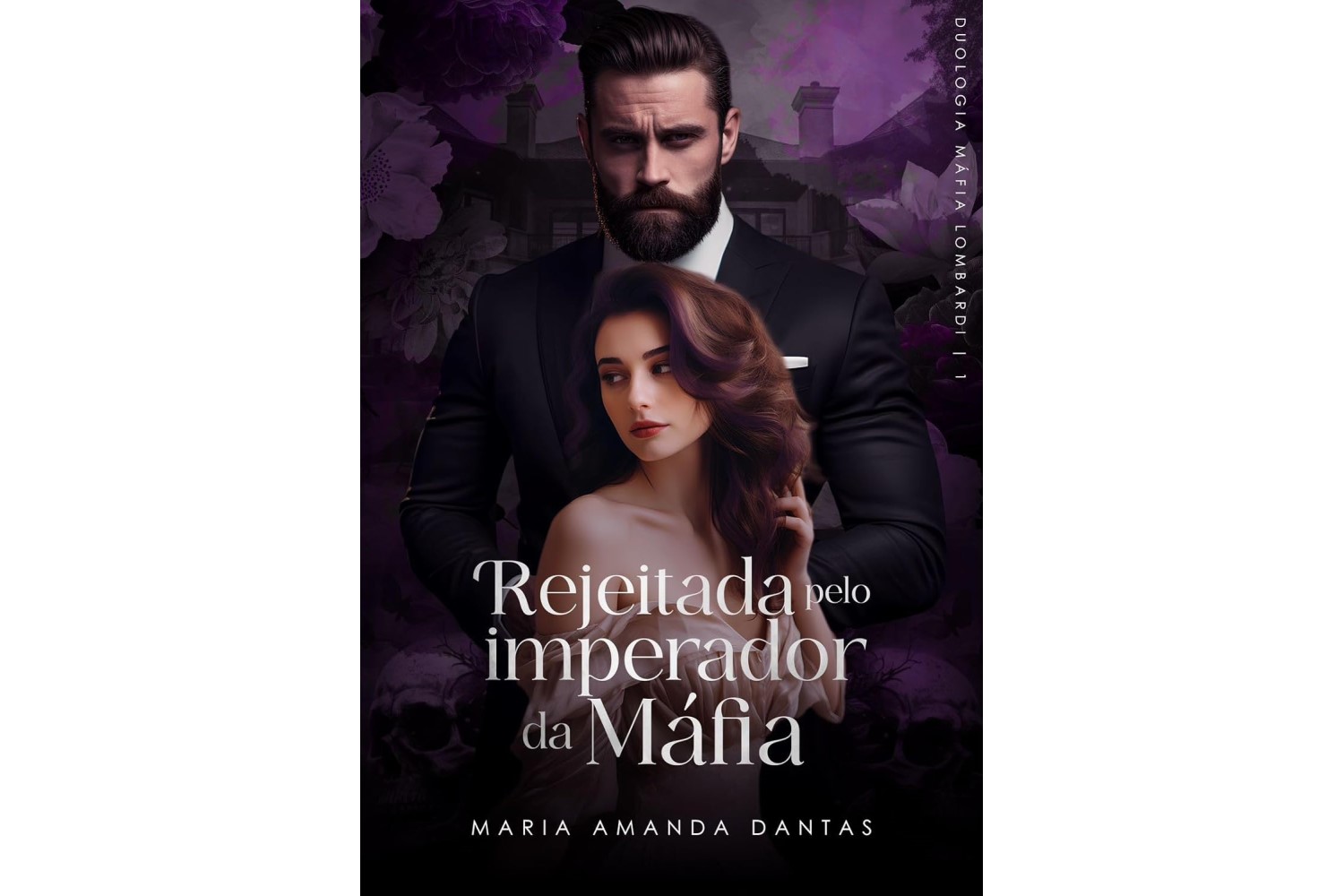 rejeitada-pelo-imperador-da-mafia-irmaos-lombardi-livro-1-de-maria-amanda-dantas