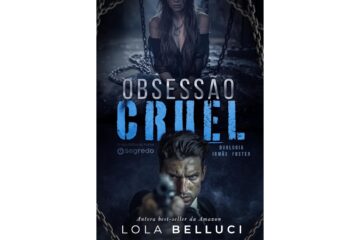 obsessao-cruel-de-lola-belluci