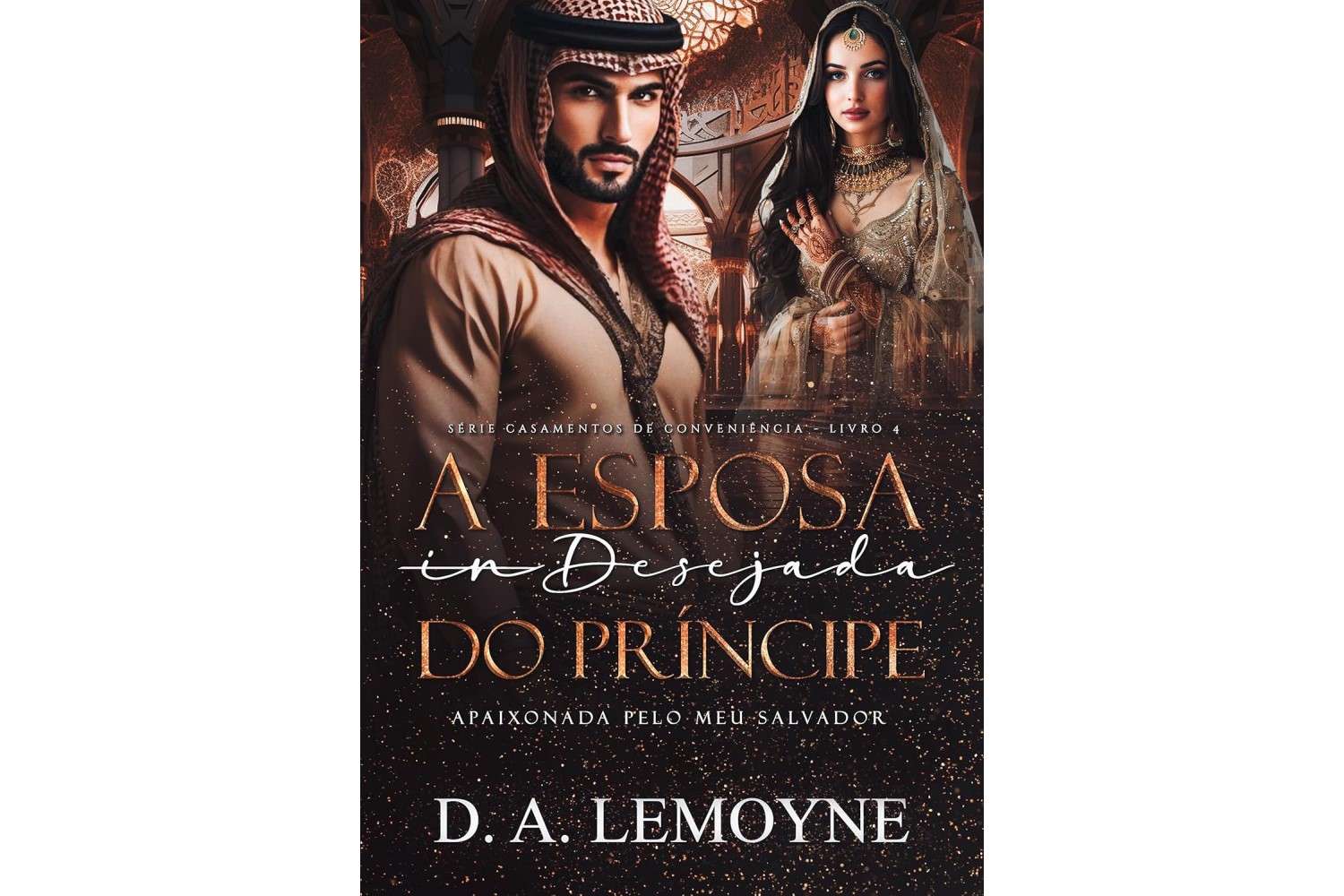 a-esposa-desejada-do-principe-apaixonada-pelo-meu-salvador-de-d-a-lemoyne