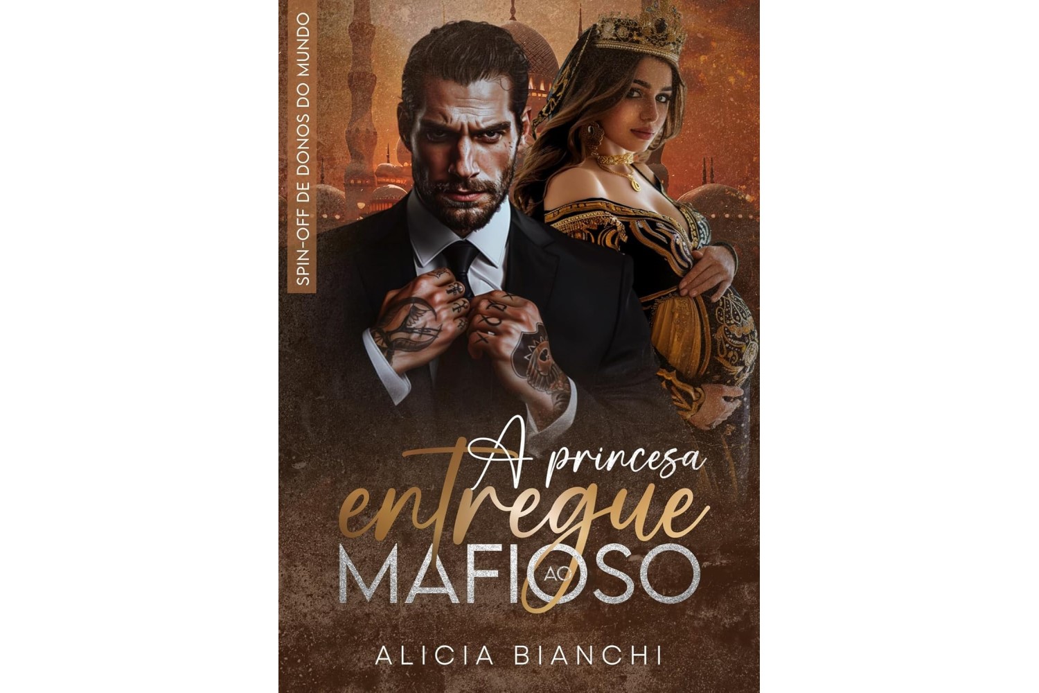 a-princesa-entregue-ao-mafioso-donos-do-mundo-spin-off-de-alicia-bianchi