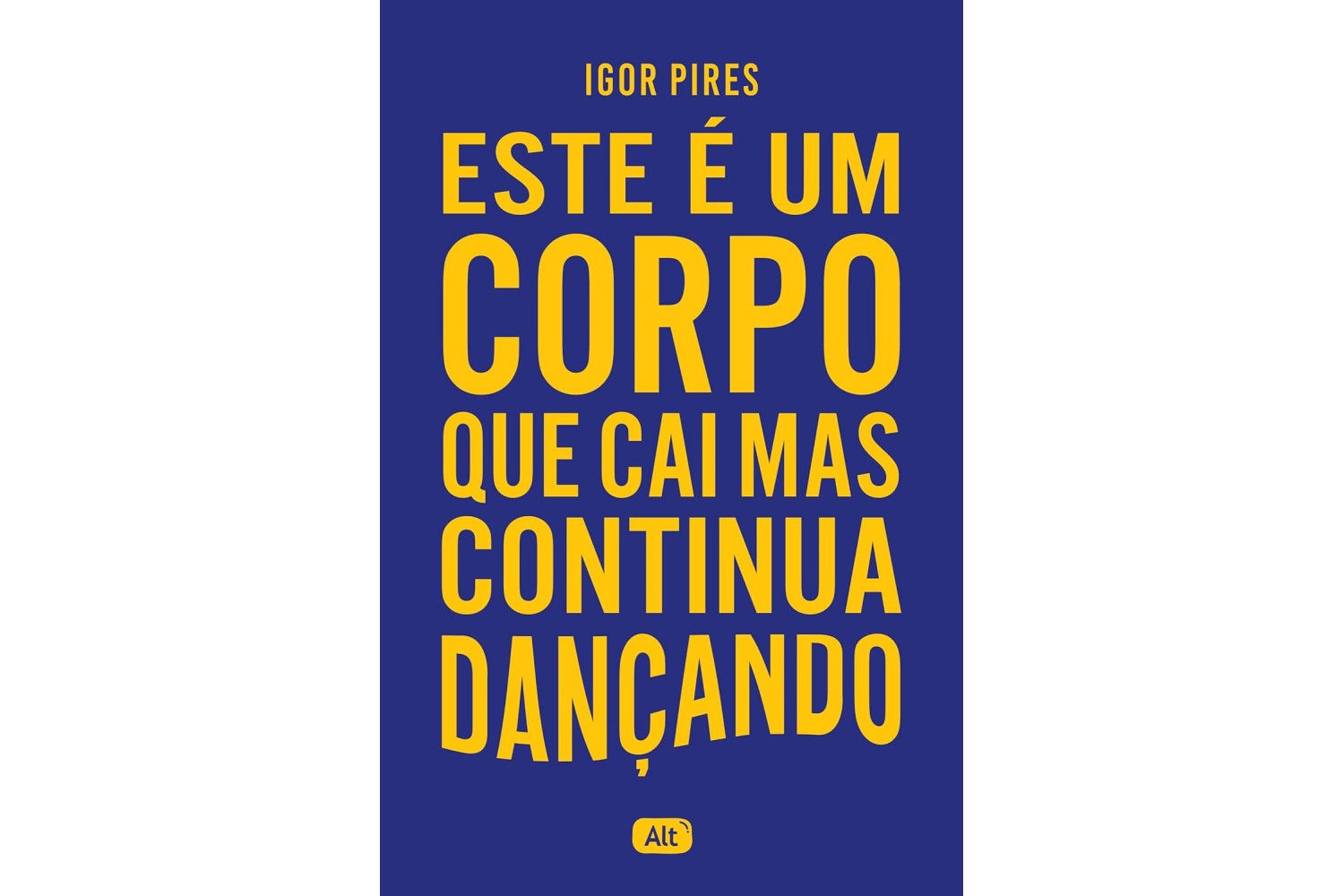 este-e-um-corpo-que-cai-mas-continua-dancando-de-igor-pires