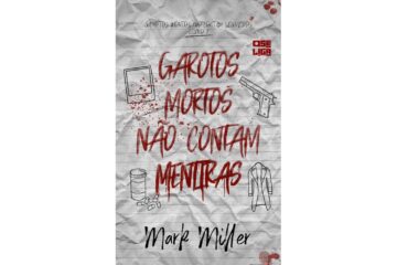 garotos-mortos-nao-contam-mentiras-de-mark-miller