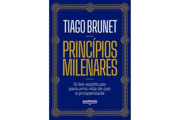 principios-milenares-10-leis-espirituais-para-uma-vida-de-paz-e-prosperidade-de-tiago-brunet