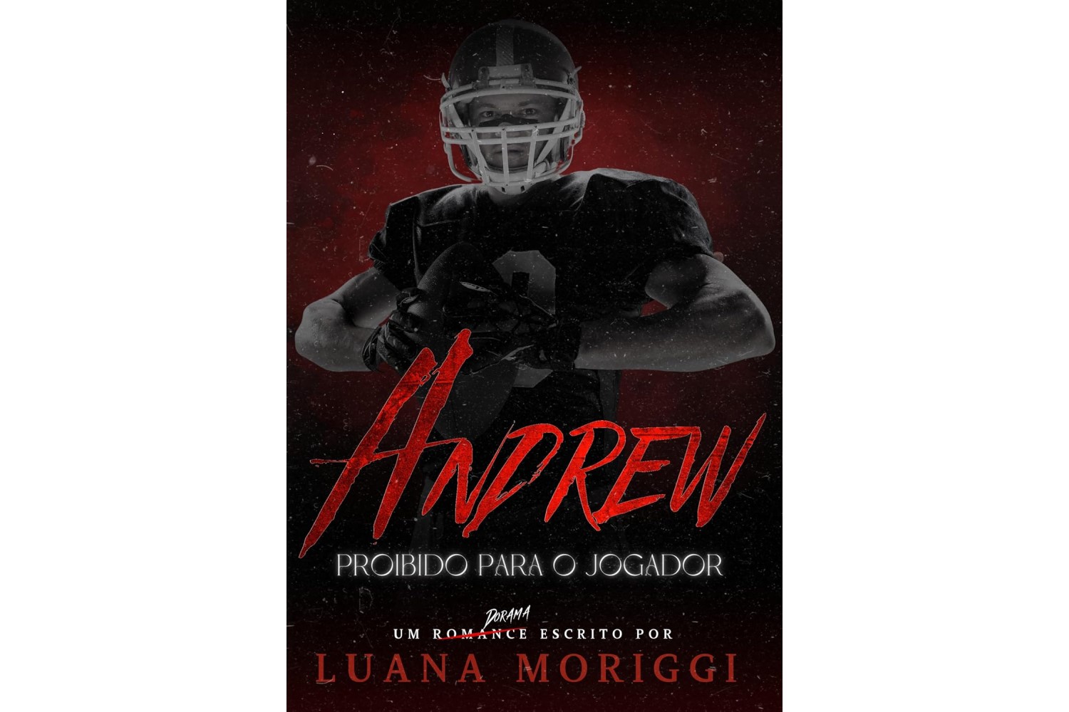 andrew-proibido-para-o-jogador-de-luana-moriggi