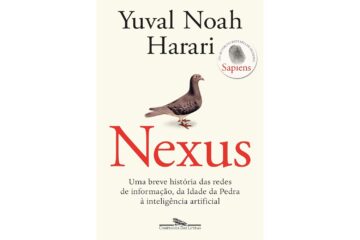 nexus-uma-breve-historia-das-redes-de-informacao-da-idade-da-pedra-a-inteligencia-artificial-de-yuval-noah-harari