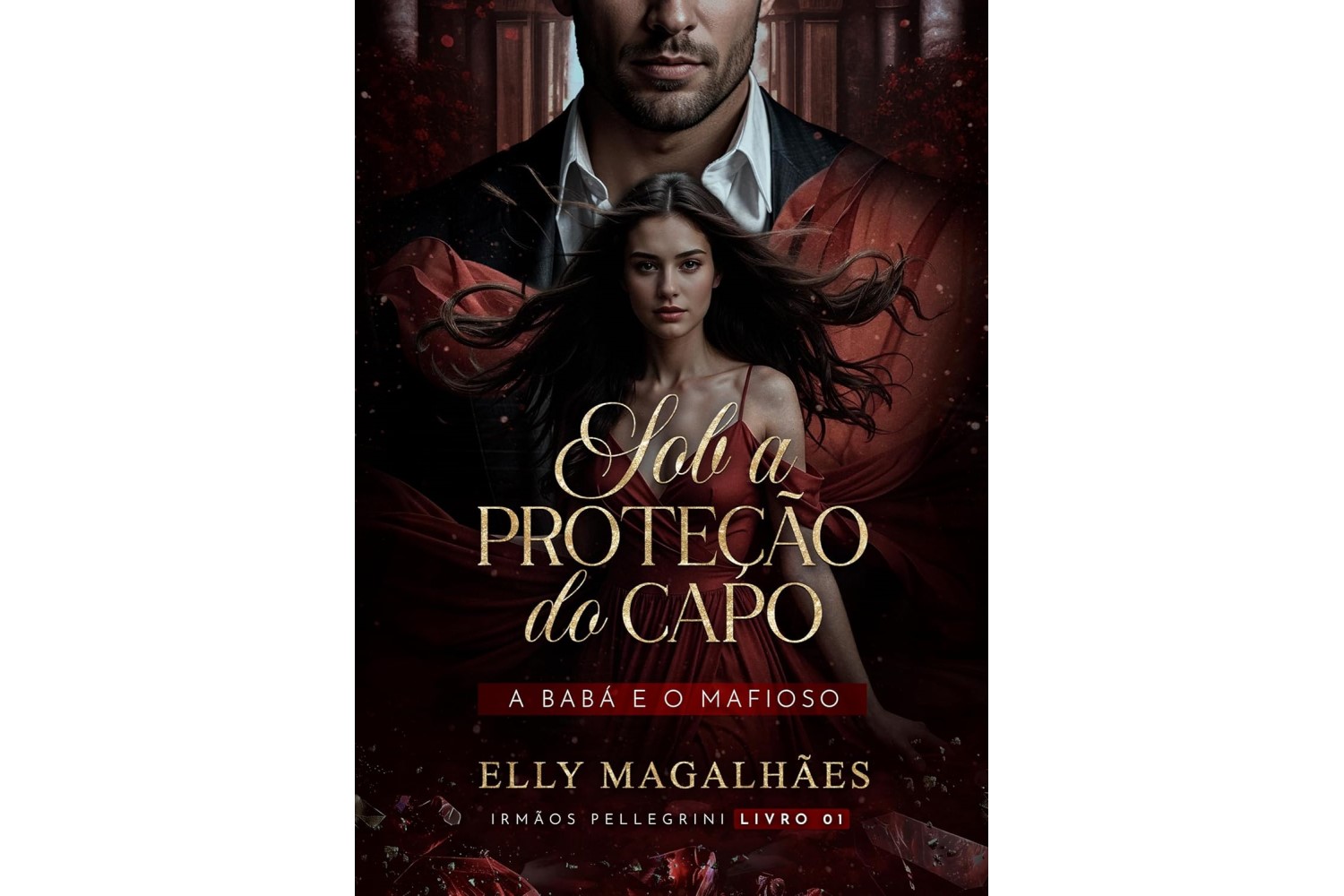 sob-a-protecao-do-capo-a-baba-e-o-mafioso-irmaos-pellegrini-livro-1-de-elly-magalhaes