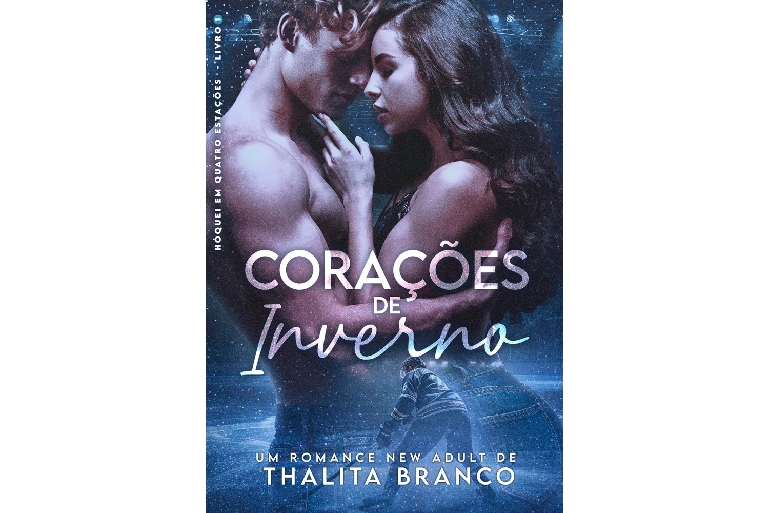 coracoes-de-inverno-hoquei-em-quatro-estacoes-livro-1-de-thalita-branco