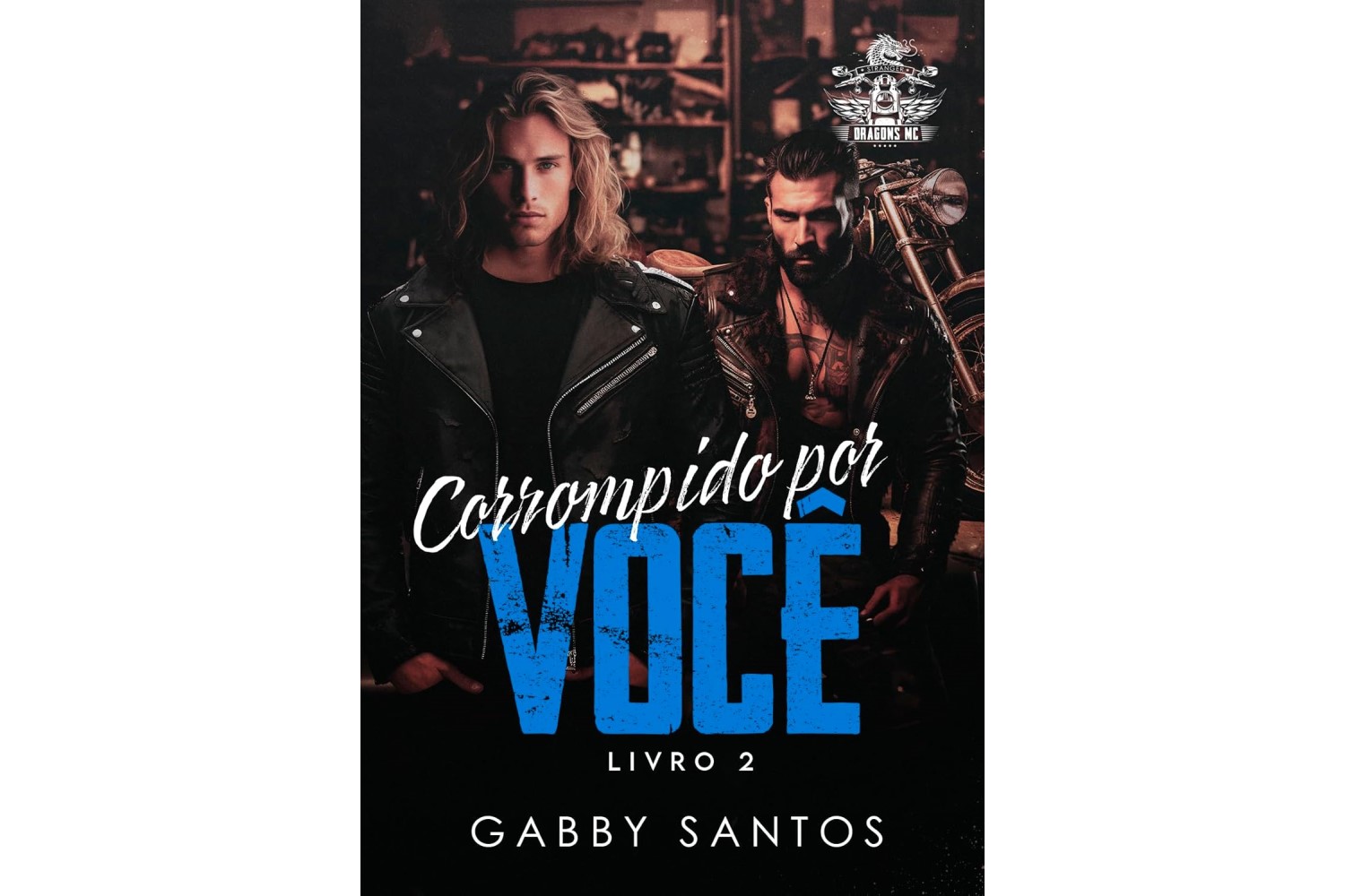 corrompido-por-voce-stranger-dragons-mc-livro-2-de-gabby-santos