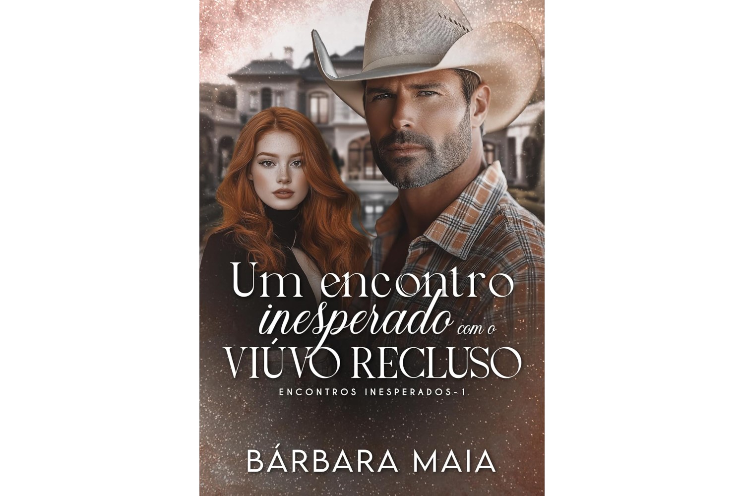 um-encontro-inesperado-com-o-viuvo-recluso-encontros-inesperados-livro-1-de-barbara-maia