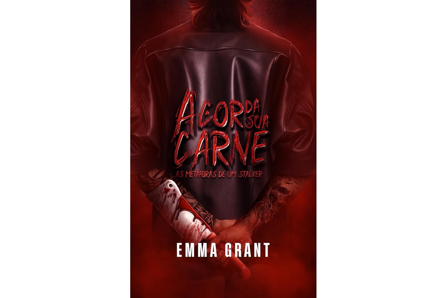 a-cor-da-sua-carne-as-metaforas-de-um-stalker-obsessao-profana-livro-1-de-emma-grant