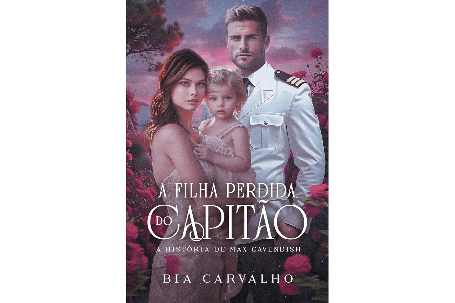 a-filha-perdida-do-capitao-a-historia-de-max-cavendish-de-bia-carvalho