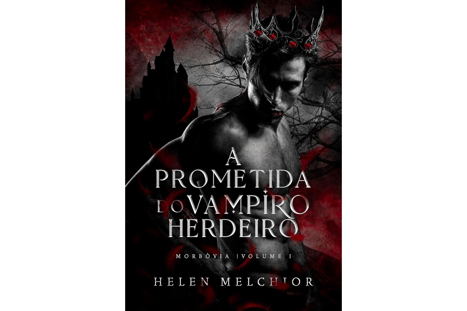 a-prometida-do-vampiro-herdeiro-morbovia-livro-1-de-helen-melchior