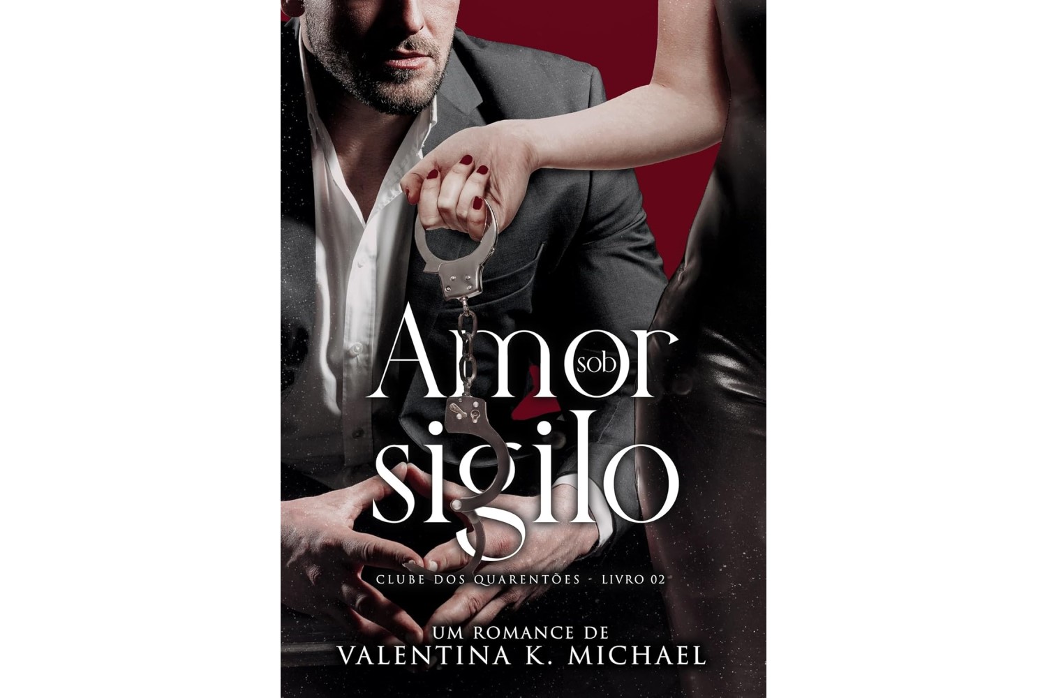 amor-sob-sigilo-clube-dos-quarentoes-livro-2-de-valentina-k-michael