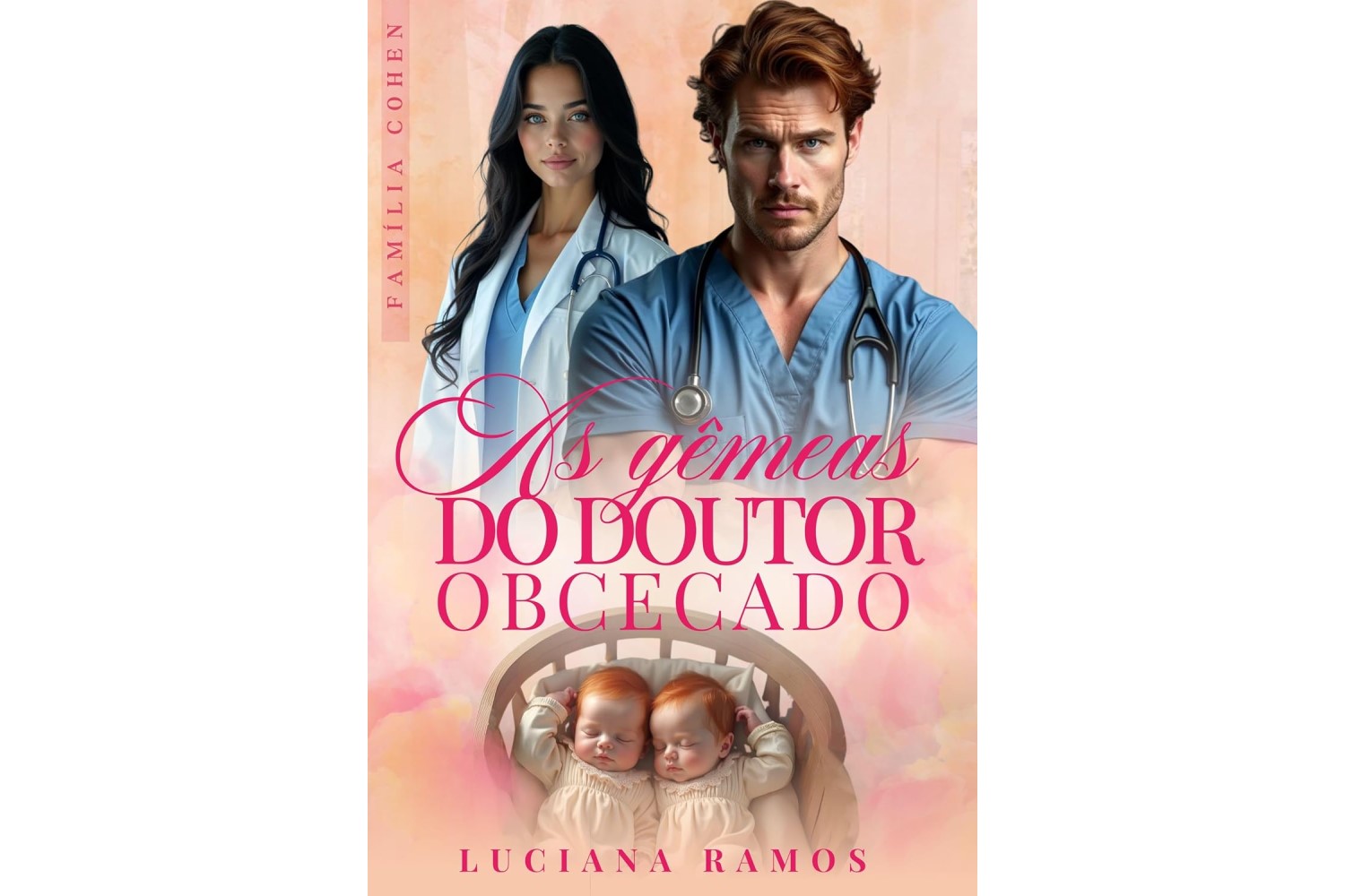 as-gemeas-do-doutor-obcecado-familia-cohen-livro-4-de-luciana-ramos