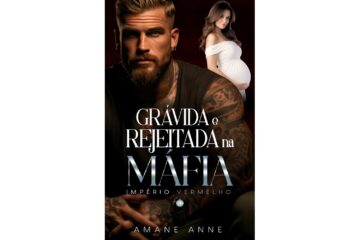 gravida-e-rejeitada-na-mafia-imperio-vermelho-livro-3-de-amane-anne