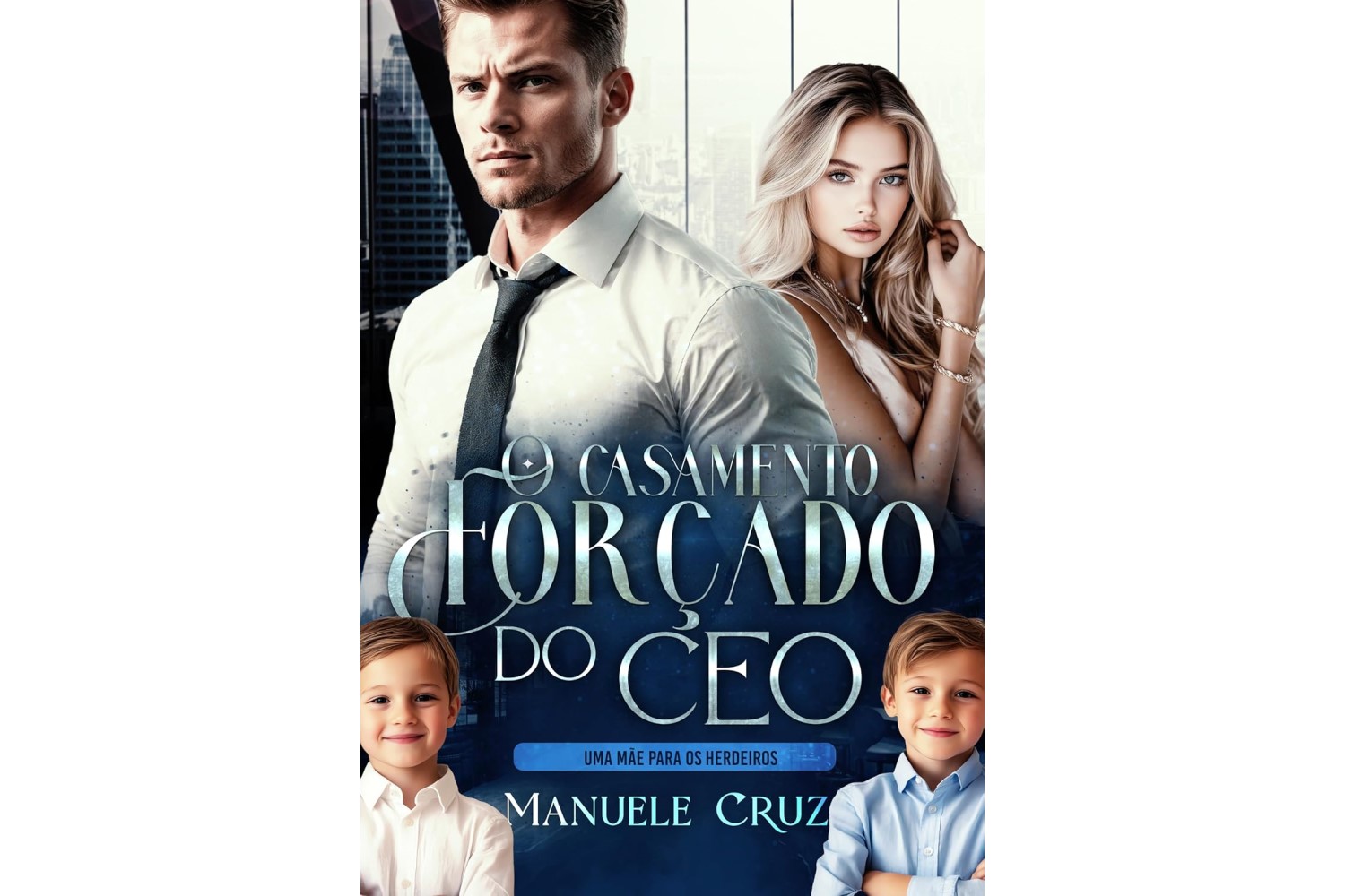 o-casamento-forcado-do-ceo-uma-mae-para-os-herdeiros-de-manuele-cruz