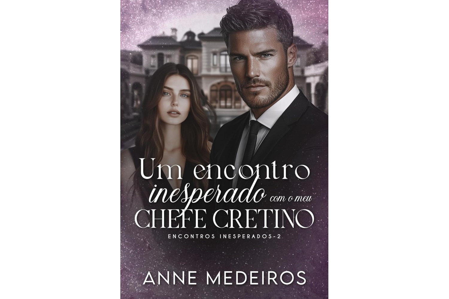 um-encontro-inesperado-com-meu-chefe-cretino-de-anne-medeiros