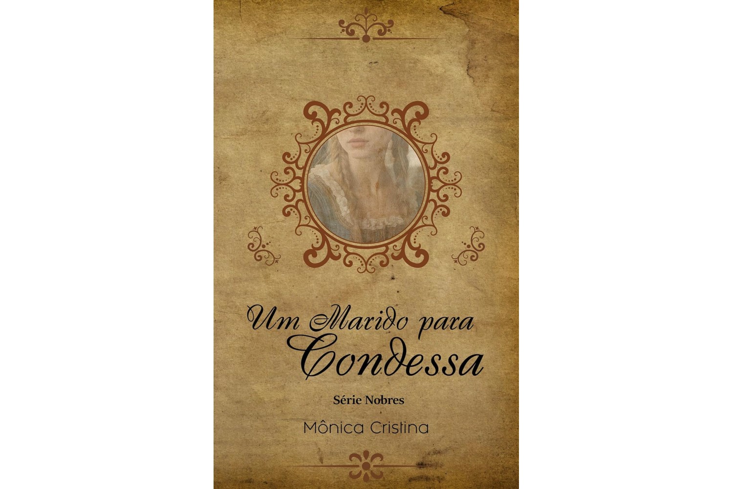 um-marido-para-a-condessa-nobres-livro-3-de-monica-cristina