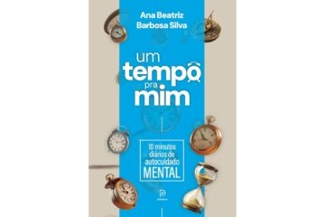 um-tempo-pra-mim-10-minutos-diarios-de-autocuidado-mental-de-ana-beatriz-barbosa-silva