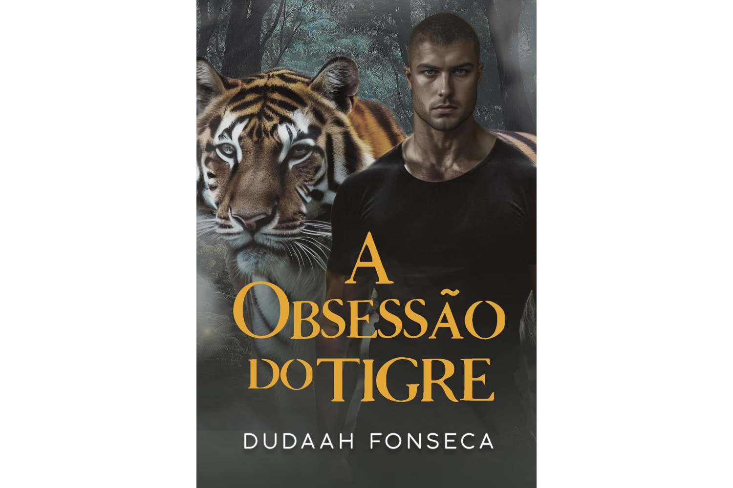 a-obsessao-do-tigre-de-dudaah-fonseca