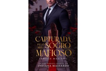 capturada-pelo-meu-sogro-mafioso-de-indiana-massardo-familia-marino-livro-1