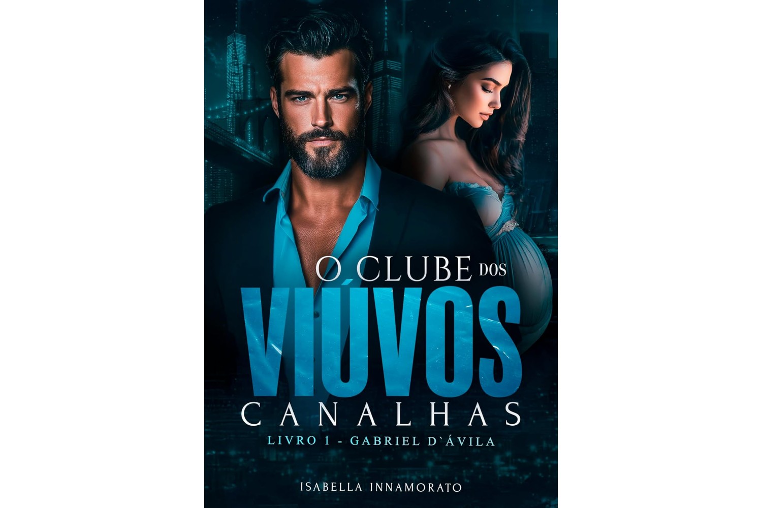 o-clube-dos-viuvos-canalhas-de-isabella-innamorato-livro-1-gabriel-davila