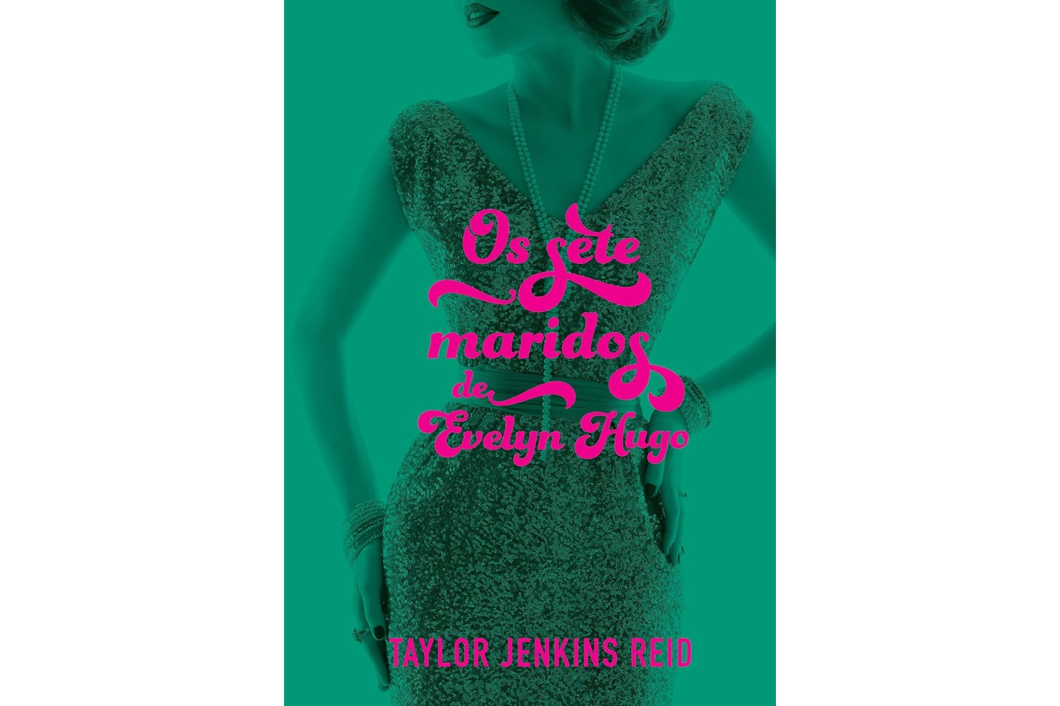 os-sete-maridos-de-evelyn-hugo-de-taylor-jenkins-reid