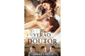 um-verao-inesquecivel-com-o-doutor-de-shirley-melo-doutores-possessivos-livro-1