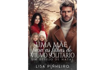 uma-mae-para-as-filhas-do-viuvo-solitario-de-lisa-pinheiro-um-desejo-de-natal