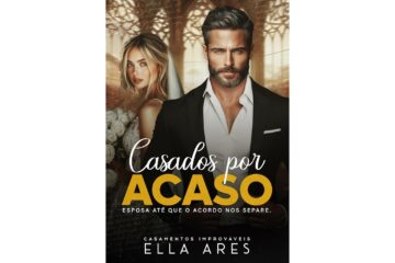 casados-por-acaso-de-ella-ares-esposa-ate-que-o-acordo-nos-separe