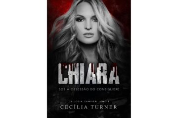 chiara-de-cecilia-turner-sob-a-obsessao-do-consigliere-trilogia-zampieri-livro-3