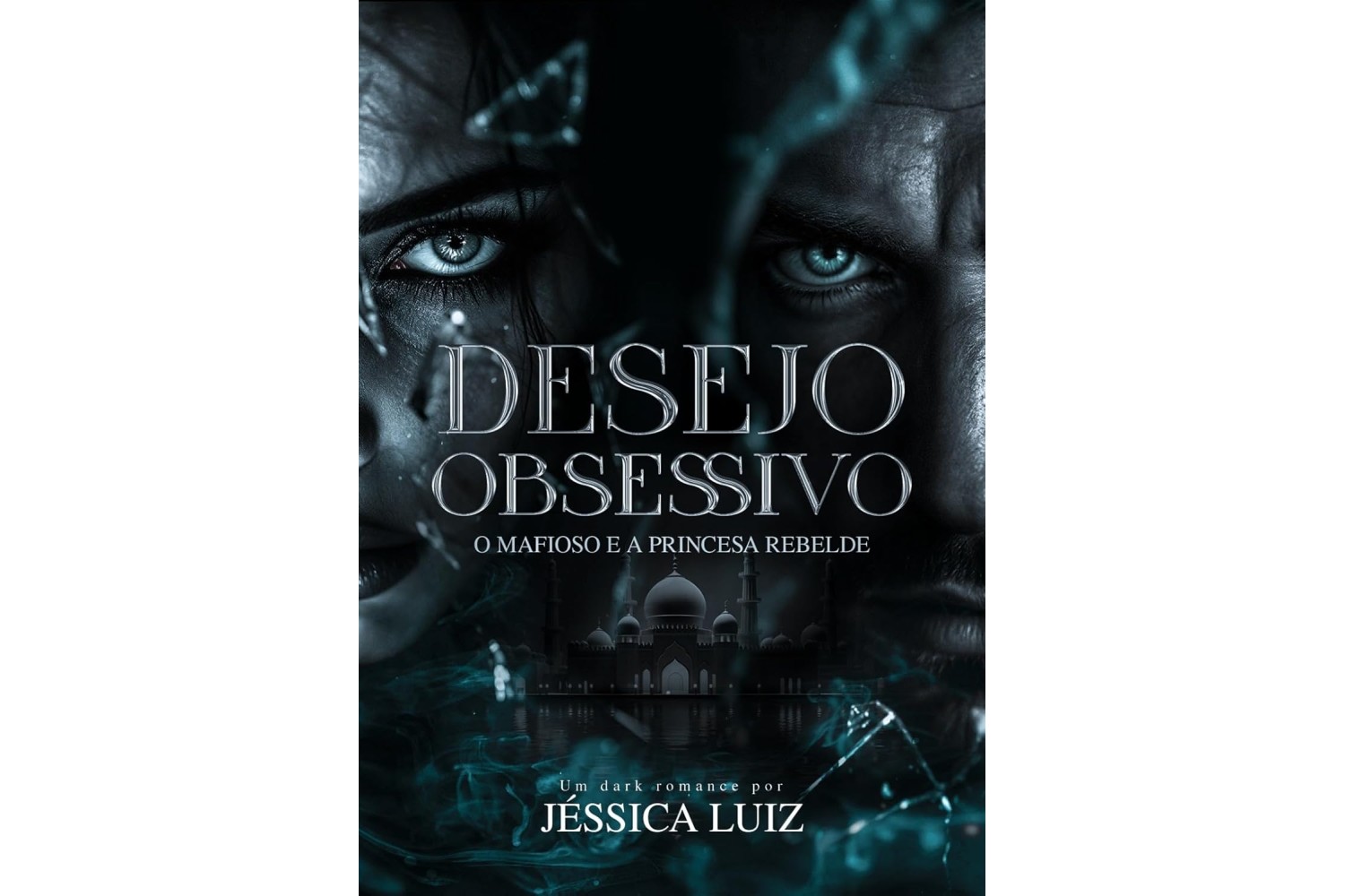 desejo-obsessivo-de-jessica-luiz-o-mafioso-e-a-princesa-rebelde