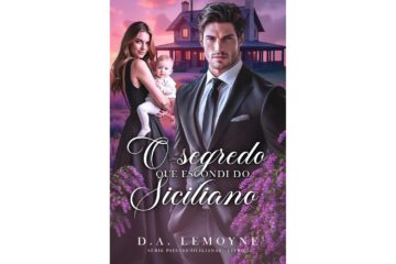 o-segredo-que-escondi-do-siciliano-de-d-a-lemoyne-serie-paixoes-sicilianas-livro-7