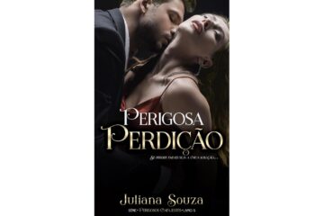 perigosa-perdicao-de-juliana-souza-serie-perigosos-cafajestes-livro-5