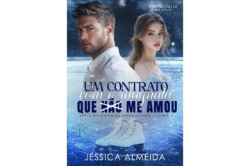 um-contrato-com-o-magnata-que-nao-me-amou-de-jessica-almeida-serie-bilionarios-irresistiveis-livro-2
