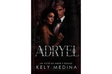 adryel-de-kely-medina-um-vicio-de-amor-e-desejo-irmaos-montesi-livro-2