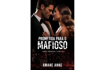 prometida-para-o-mafioso-de-amane-anne-mafia-vermelha-livro-8